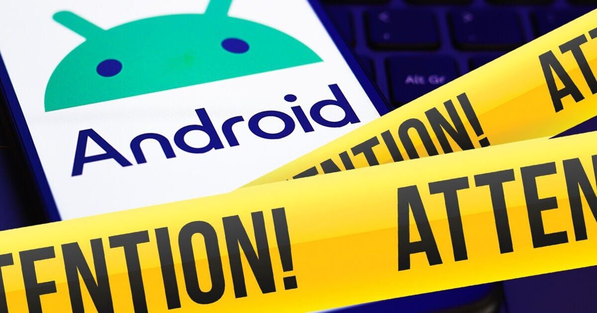 Millions of Android users placed on red alert and urged to follow one crucial rule